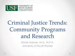 Criminal Justice Trends: Community Programs and Research