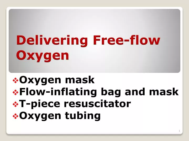 delivering free flow oxygen