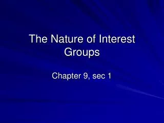 The Nature of Interest Groups