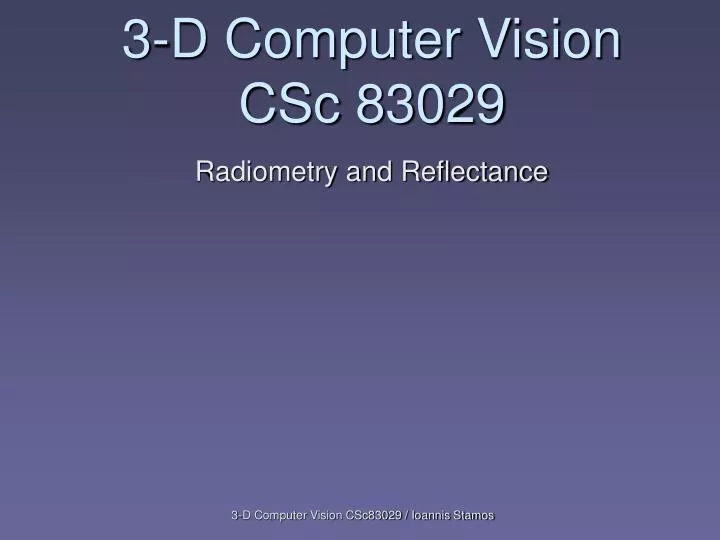 3 d computer vision csc 83029