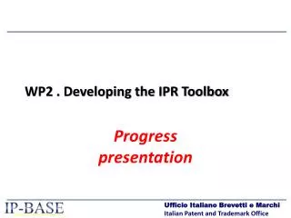 WP2 . Developing the IPR Toolbox