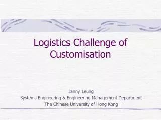 Logistics Challenge of Customisation