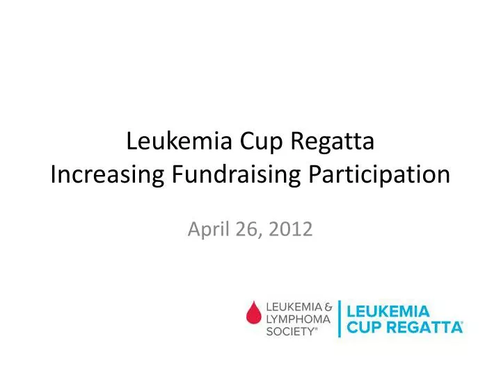 leukemia cup regatta increasing fundraising participation