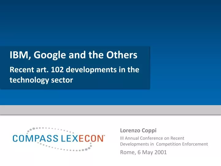 ibm google and the others recent art 102 developments in the technology sector