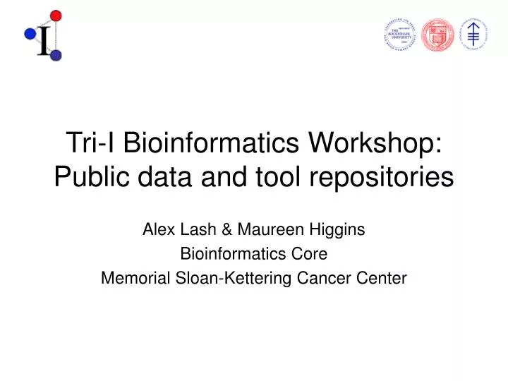 tri i bioinformatics workshop public data and tool repositories