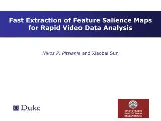 Fast Extraction of Feature Salience Maps for Rapid Video Data Analysis