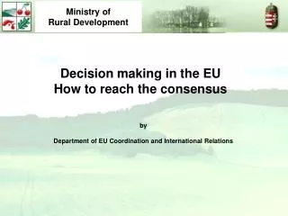 Decision making in the EU How to reach the consensus