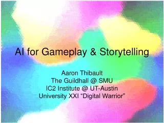 AI for Gameplay &amp; Storytelling