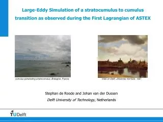 Large-Eddy Simulation of a stratocumulus to cumulus transition as observed during the First Lagrangian of ASTEX