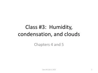 Class #3: Humidity, condensation, and clouds
