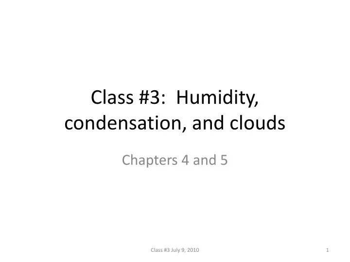 class 3 humidity condensation and clouds