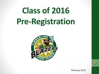 Class of 2016 Pre-Registration