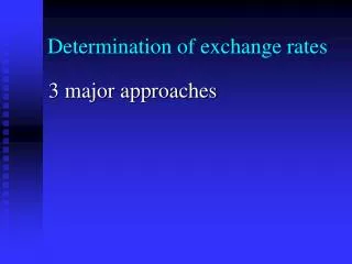 Determination of exchange rates