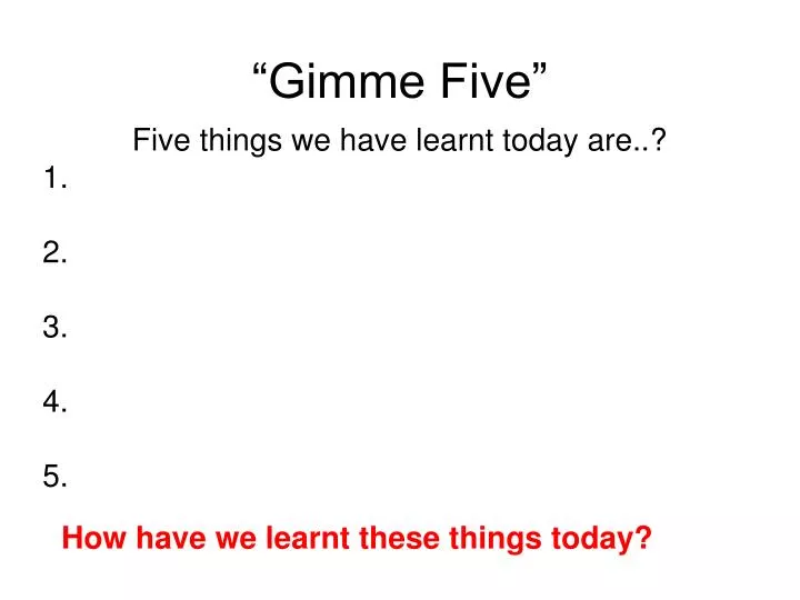 gimme five