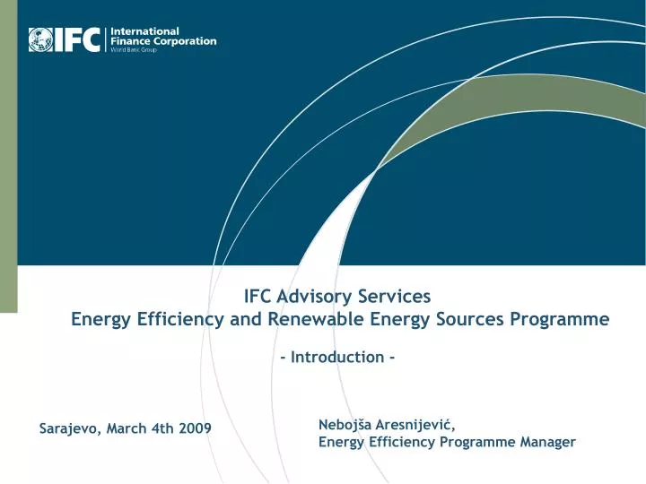ifc advisory services energy efficiency and renewable energy sources programme introduction
