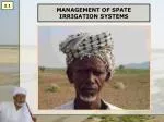 MANAGEMENT OF SPATE IRRIGATION SYSTEMS