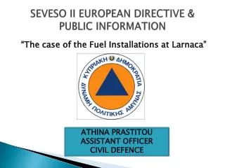 SEVESO II ? UROPEAN DIRECTIVE &amp; PUBLIC INFORMATION