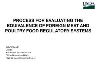 PROCESS FOR EVALUATING THE EQUIVALENCE OF FOREIGN MEAT AND POULTRY FOOD REGULATORY SYSTEMS