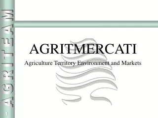 AGRITMERCATI Agriculture Territory Environment and Markets