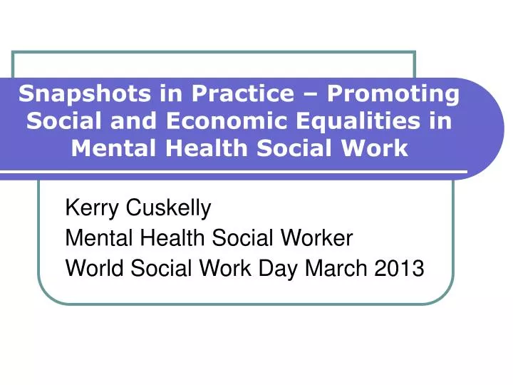 kerry cuskelly mental health social worker world social work day march 2013