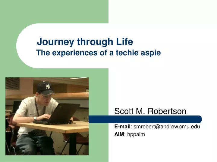 journey through life the experiences of a techie aspie