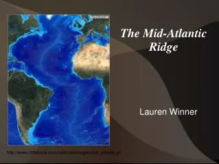 The Mid-Atlantic Ridge