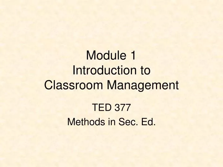module 1 introduction to classroom management