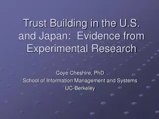 Trust Building in the U.S. and Japan: Evidence from Experimental Research