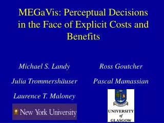 MEGaVis: Perceptual Decisions in the Face of Explicit Costs and Benefits