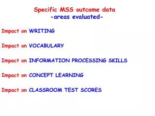 Specific MSS outcome data -areas evaluated-