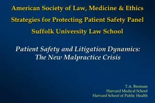 Patient Safety and Litigation Dynamics: The New Malpractice Crisis