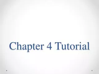 Chapter 4 Tutorial