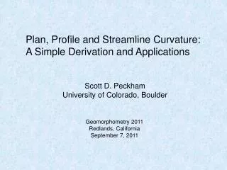Plan, Profile and Streamline Curvature: A Simple Derivation and Applications