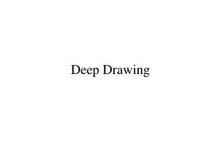 Deep Drawing