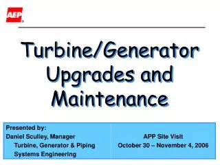 Turbine/Generator Upgrades and Maintenance