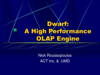 Dwarf: A High Performance OLAP Engine