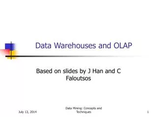 Data Warehouses and OLAP