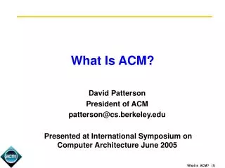 What Is ACM?