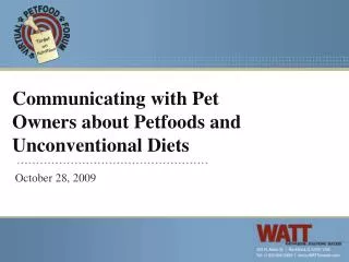 Communicating with Pet Owners about Petfoods and Unconventional Diets