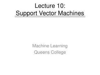 Lecture 10: Support Vector Machines