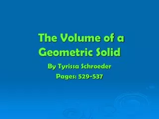 The Volume of a Geometric Solid