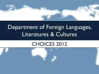 Department of Foreign Languages, Literatures &amp; Cultures