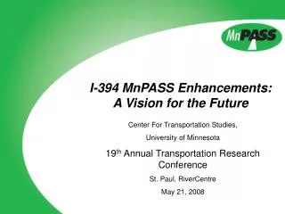 I-394 MnPASS Enhancements: A Vision for the Future