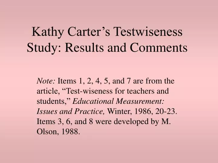 kathy carter s testwiseness study results and comments