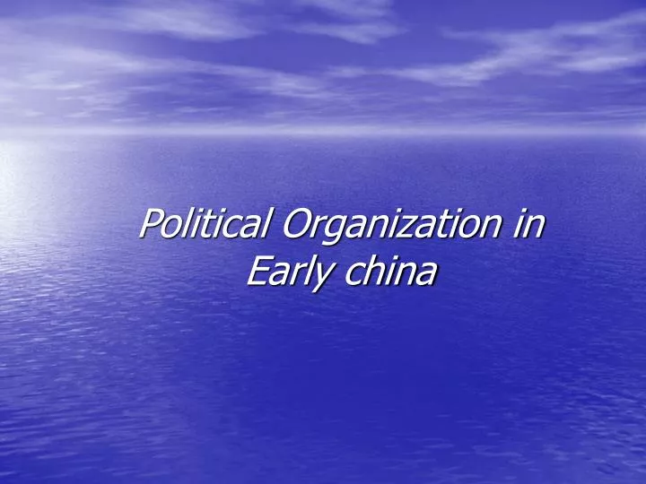 political organization in early china