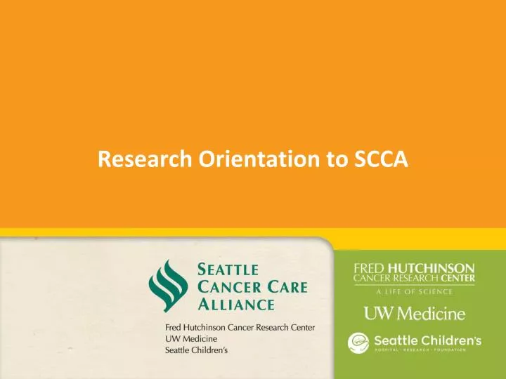 research orientation to scca