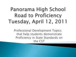 Panorama High School Road to Proficiency Tuesday, April 12, 2011