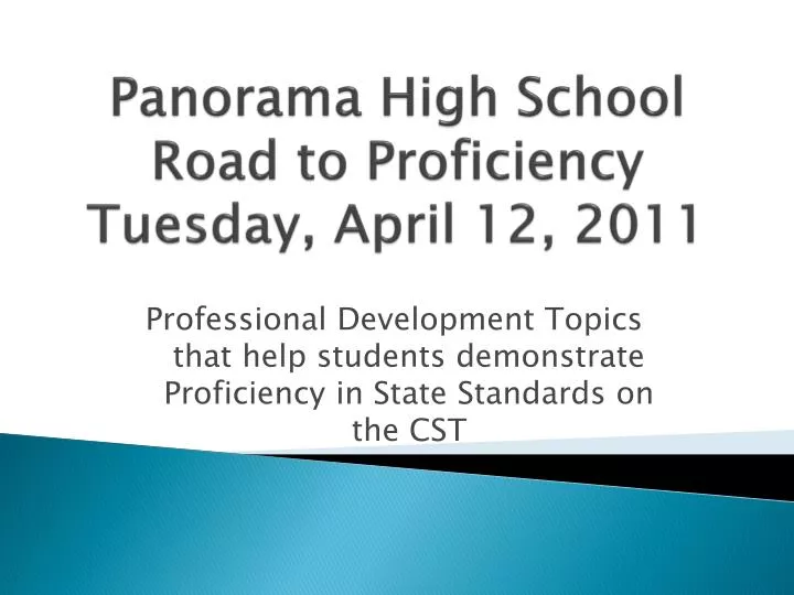panorama high school road to proficiency tuesday april 12 2011