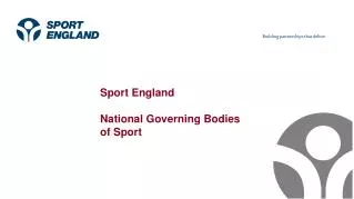 Sport England National Governing Bodies of Sport