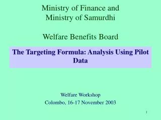 Ministry of Finance and Ministry of Samurdhi Welfare Benefits Board